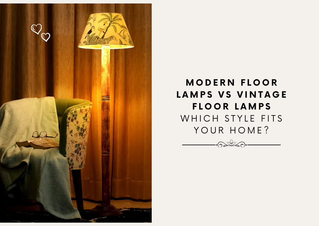 Modern Floor Lamps vs Vintage Floor Lamps: Which Style Fits Your Home?