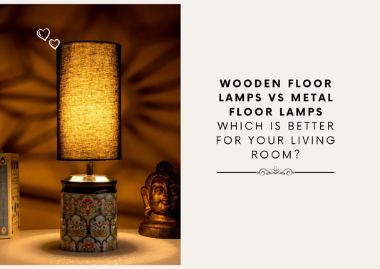 Wooden Floor Lamps vs Metal Floor Lamps: Which is Better for Your Living Room?
