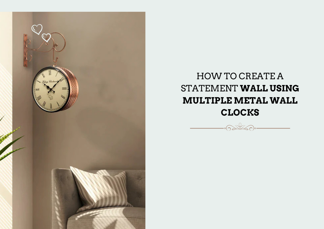 How to Create a Statement Wall Using Multiple Metal Wall Clocks