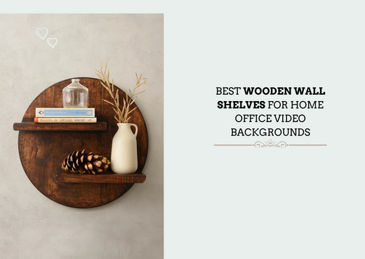Best Wooden Wall Shelves for Home Office Video Backgrounds