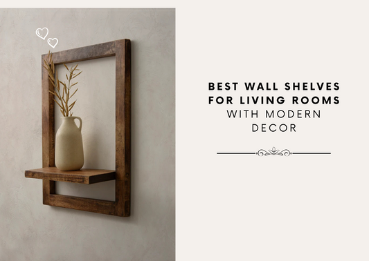 Best Wall Shelves for Living Rooms with Modern Decor
