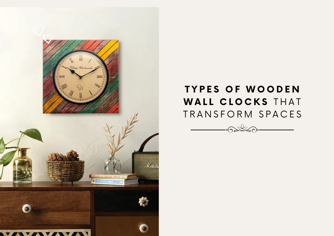 Types of Wooden Wall Clocks That Transform Spaces